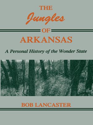 cover image of The Jungles of Arkansas